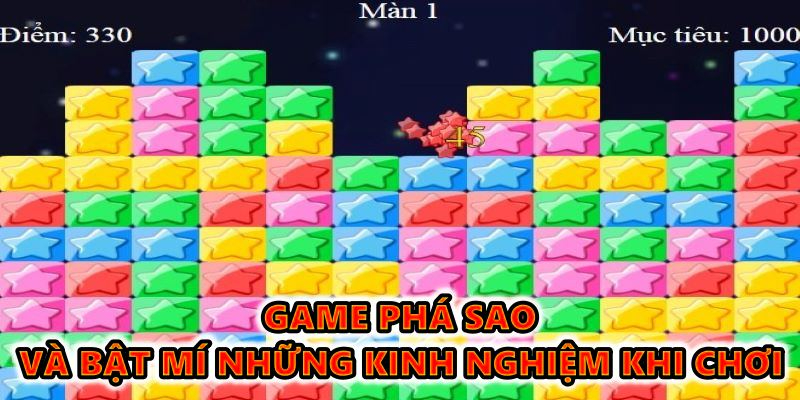 Game pha sao và bật mí những kinh nghiệm khi chơi tại CFUN68