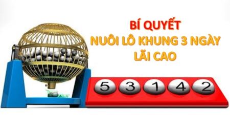 Song thủ nuôi khung 3 ngày – Bí kíp soi cầu hiệu quả 2022