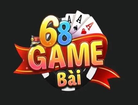 Game 68 – Nhà cái game bài đổi thưởng uy tín nhất 2022