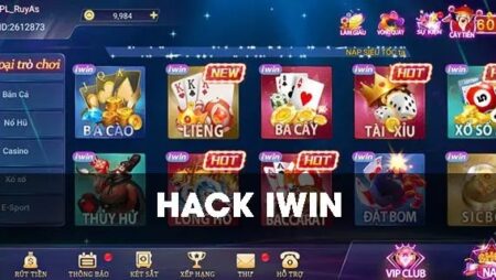 Phần mềm hack Iwin: Tìm hiểu cách sử dụng cùng Cfun68