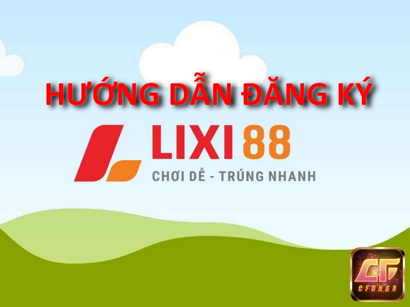  Hướng dẫn đăng ký Lì xì 888