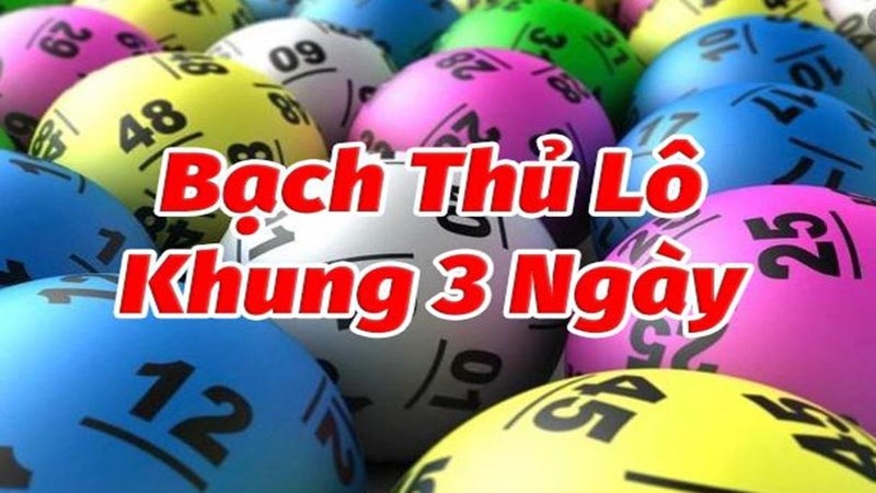 Thống kê bạch thủ khung 3 ngày – Cách chơi thông minh nhất