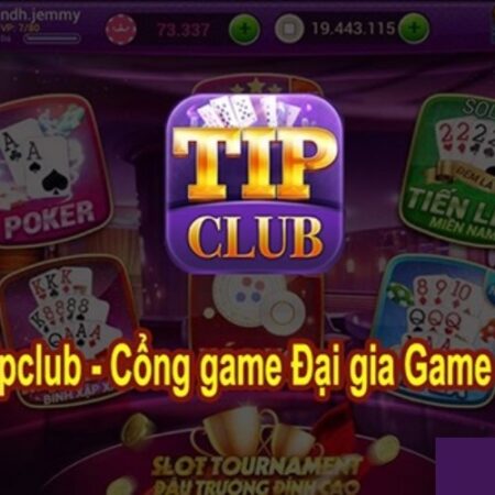 Đại gia game bài tip club sân chơi xanh chín nhất 2023