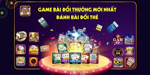 Game danh bai doi thuong có gì? Top nhà cái uy tín 2023