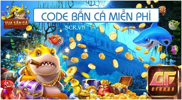 Game bắn cá tặng code tân thủ