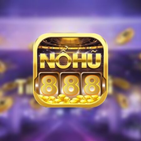 Nổ hũ 888 – Điểm đến uy tín nhất trên thị trường game cược