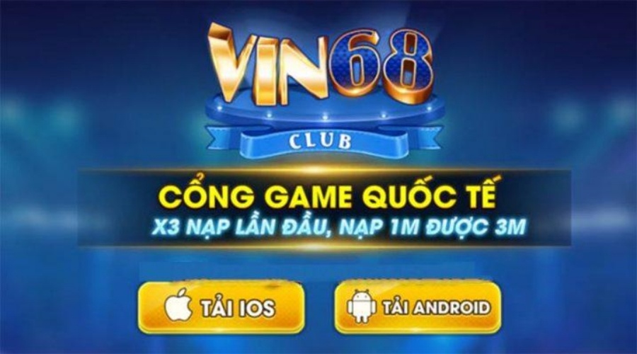 Vin 68 club apk – Nơi chắp cánh ước mơ giàu sang