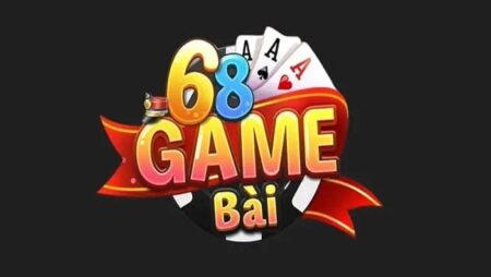 Tải game 68 game bài dễ dàng và nhanh chóng cùng cfun68