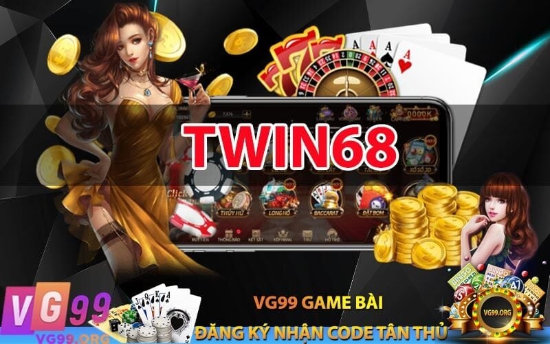 Twin68 icu – Cùng khám phá thế giới game bài và cá độ đỉnh cao