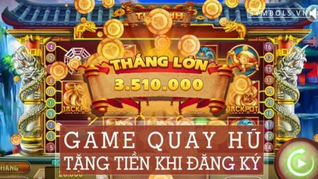 Game quay hũ: Trải nghiệm game quay hũ tại Cfun68