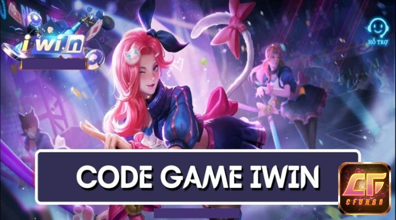 Code IWIN68 – Tổng hợp những Giftcode IWIN hấp dẫn