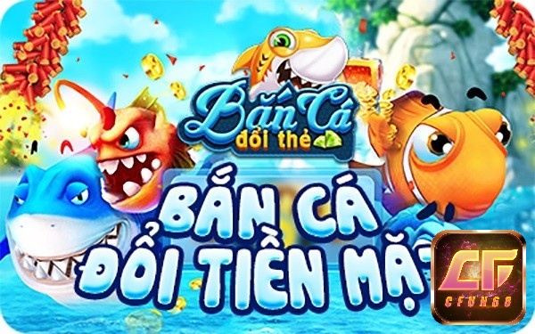 Game bắn cá đổi thưởng là trò chơi giải trí vô cùng hot hiện nay