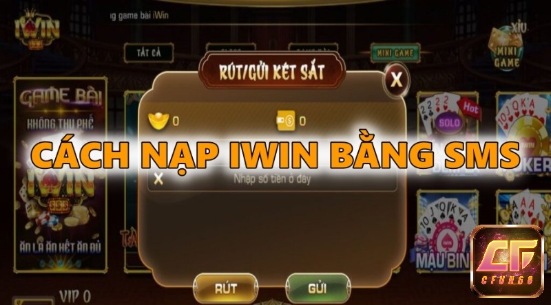 Nap IWIN bang SMS qua 3 nhà mạng đơn giản nhất