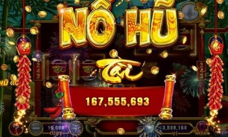 Tải game nổ hũ đổi tiền mặt đơn giản thưởng lớn tại Cfun68