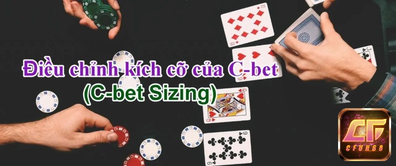 Điều chỉnh C bet