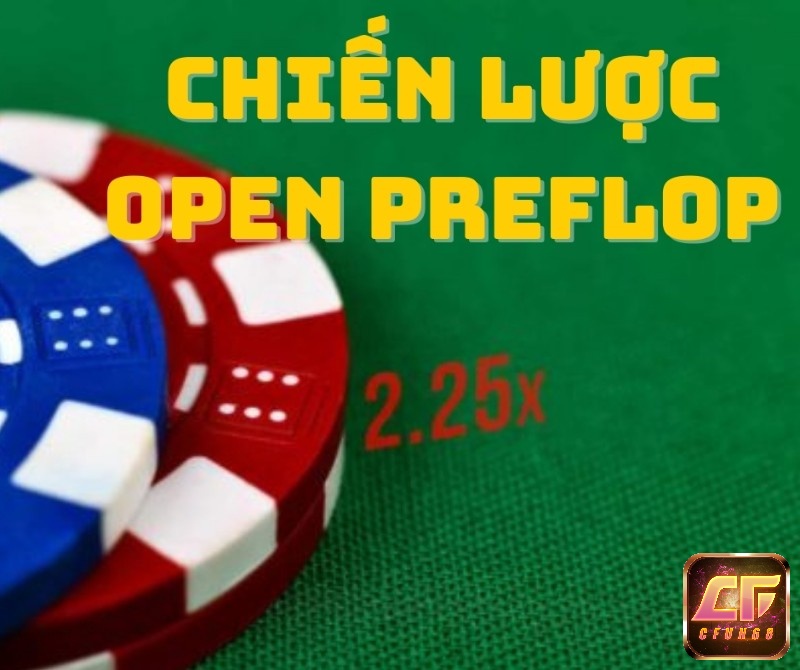 Cách chơi preflop là gì?