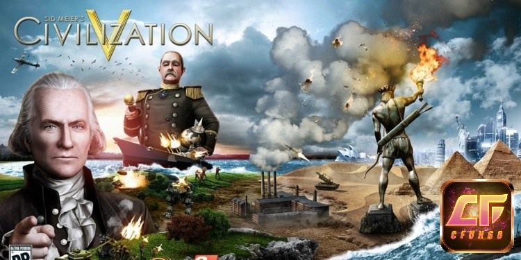 Game Civilization V – Xây dựng đế chế của riêng bạn