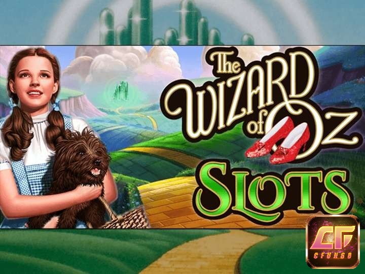 Slot Wizard of Oz là một game slot nổi tiếng