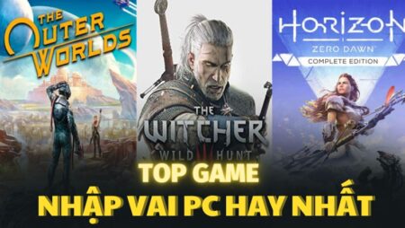 Game nhập vai trên PC: Top 7 game hay miễn phí, hấp dẫn