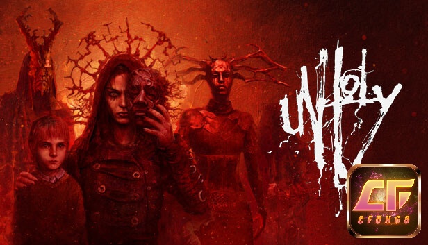 Game Unholy là một tựa game kinh dị với lối chơi hấp dẫn