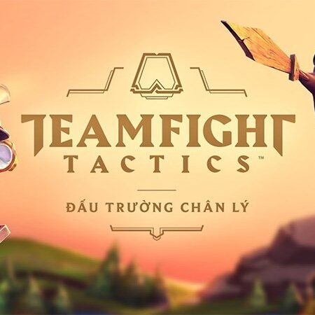 Đấu Trường Chân Lý Mobile | TFT  – Game chiến thuật hay