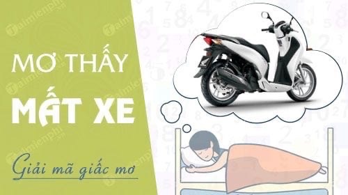 Giải mã giấc mơ mất xe máy: Khám phá ý nghĩa và điềm báo