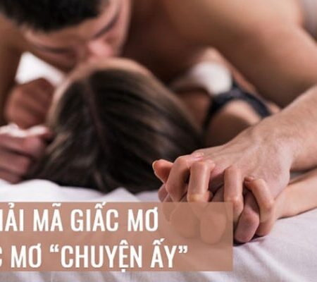 Giải mã giấc mơ quan hệ với người lạ ý nghĩa điềm báo gì?