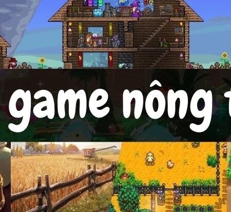 Top game nông trại mô phỏng được yêu thích nhất năm 2025