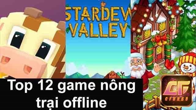 Top game nông trại offline hấp dẫn và thú vị nhất 2024