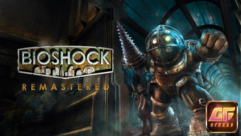 BioShock Series cuốn người chơi vào thế giới Rapture u ám với lối chơi bắn súng sinh tồn đầy căng thẳng