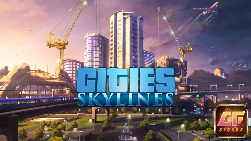 Đồ họa 3D sống động trong top game xây dựng thành phố Cities: Skylines